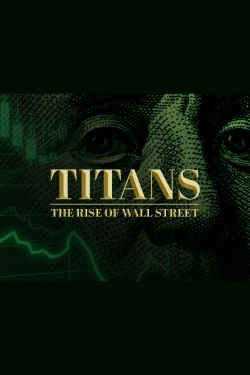 Titans: The Rise of Wall Street-stream