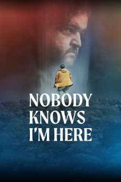 Nobody Knows I'm Here-stream