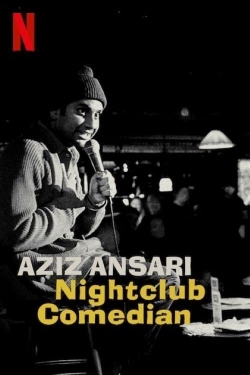 Aziz Ansari: Nightclub Comedian-stream