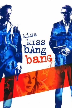 Kiss Kiss Bang Bang-stream