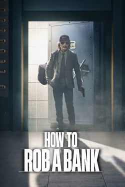 How to Rob a Bank-stream