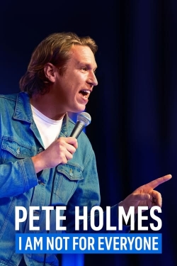 Pete Holmes: I Am Not for Everyone-stream