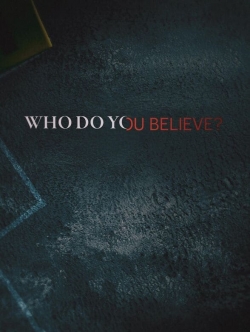 Who Do You Believe?-stream