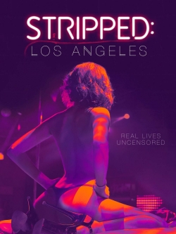 Stripped: Los Angeles-stream