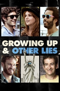 Growing Up and Other Lies-stream