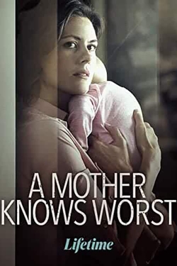 A Mother Knows Worst-stream