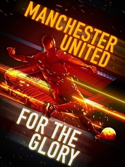 Manchester United: For the Glory-stream