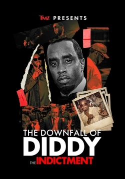 TMZ Presents: The Downfall of Diddy: The Indictment-stream