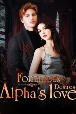 Forbidden Desires: Alpha's Love-stream