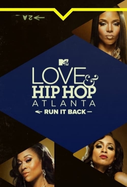 Love & Hip Hop Atlanta: Run It Back-stream