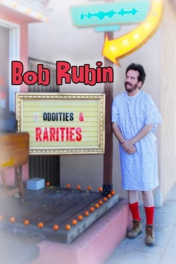 Bob Rubin: Oddities and Rarities-stream