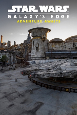 Star Wars: Galaxy's Edge - Adventure Awaits-stream