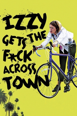 Izzy Gets the F*ck Across Town-stream