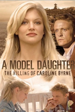 A Model Daughter: The Killing of Caroline Byrne-stream