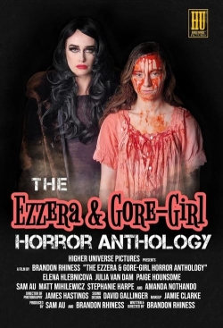 The Ezzera & Gore-Girl Horror Anthology-stream