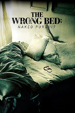 The Wrong Bed: Naked Pursuit-stream