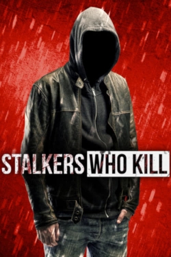 Stalkers Who Kill-stream