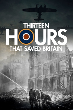 13 Hours That Saved Britain-stream