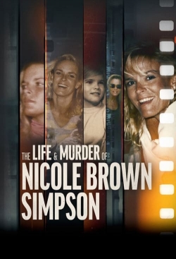 The Life & Murder of Nicole Brown Simpson-stream