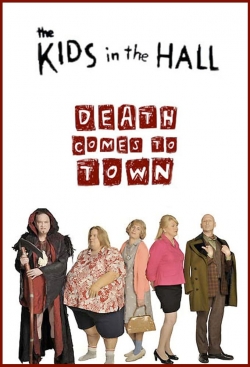 The Kids in the Hall: Death Comes to Town-stream