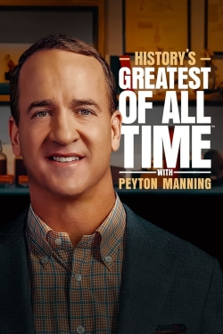 History’s Greatest of All Time with Peyton Manning-stream