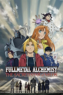 Fullmetal Alchemist The Movie: The Sacred Star of Milos-stream