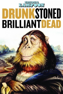 Drunk Stoned Brilliant Dead: The Story of the National Lampoon-stream