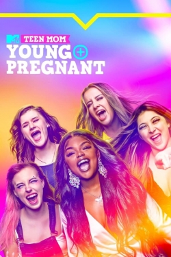 Teen Mom: Young + Pregnant-stream