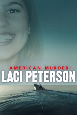 American Murder: Laci Peterson-stream