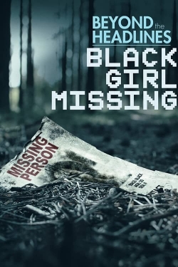 Beyond the Headlines: Black Girl Missing-stream