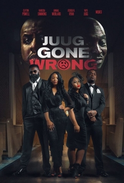 Juug Gone Wrong-stream