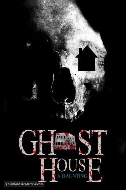 Ghost House: A Haunting-stream