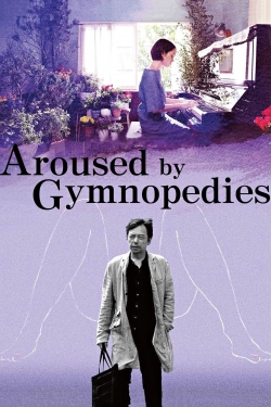 Aroused by Gymnopedies-stream