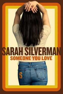 Sarah Silverman: Someone You Love-stream