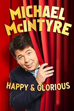 Michael McIntyre - Happy & Glorious-stream