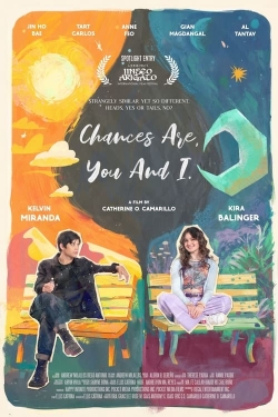 Chances Are, You and I-stream