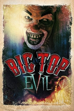 Big Top Evil-stream