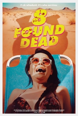 8 Found Dead-stream