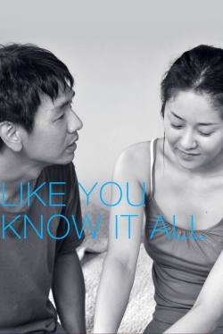 Like You Know It All-stream