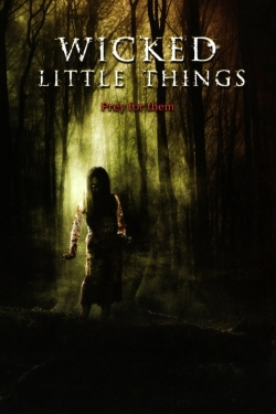 Wicked Little Things-stream