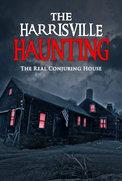 The Harrisville Haunting: The Real Conjuring House-stream