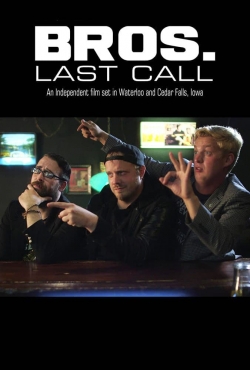 Bros. Last Call-stream