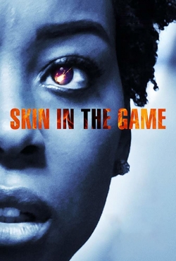 Skin in the Game-stream