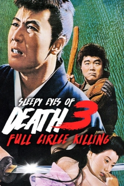 Sleepy Eyes of Death 3: Full Circle Killing-stream