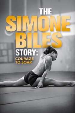 The Simone Biles Story: Courage to Soar-stream