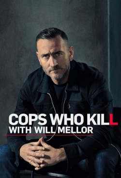 Cops Who Kill With Will Mellor-stream