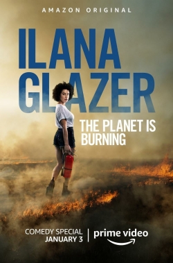 Ilana Glazer: The Planet Is Burning-stream