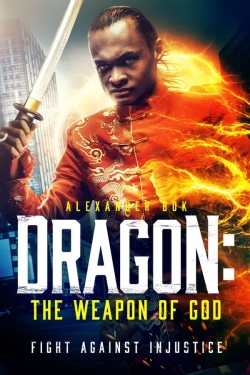 Dragon: The Weapon of God-stream