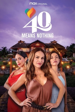 40 Means Nothing-stream