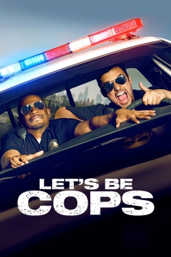 Let's Be Cops-stream